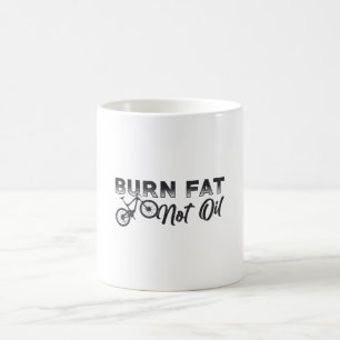 Fat Bike Burn Fat Not Oil Bike MTB Biker Fatbike Coffee Mug