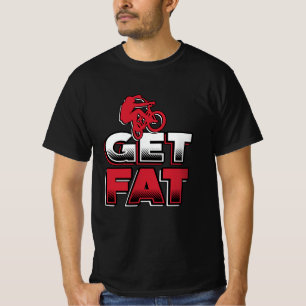 Fat Bike Get Fat Mountain Bike Biker Biking Funny T-Shirt