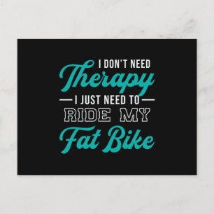 Fat Bike I Don't Need Therapy Biker Biking Retro Postcard