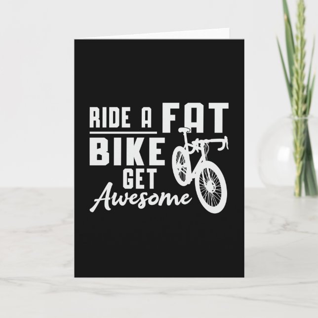 Fat Bike Ride A Fat Bike Get Awesome Biker Biking Card (Front)