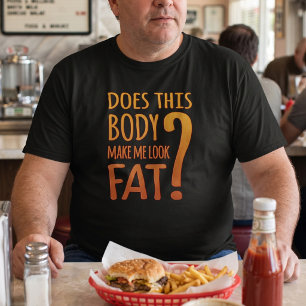 Fat Body Dieting Humour T-Shirt