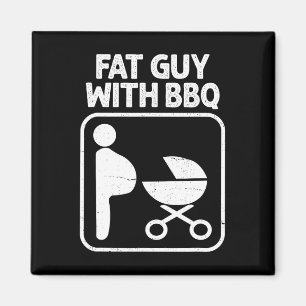 Fat Guy With Bbq Magnet