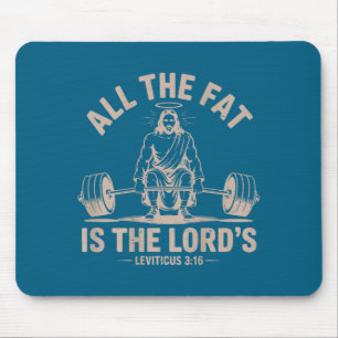 Fat is the lords funny christian workout jesus mouse pad