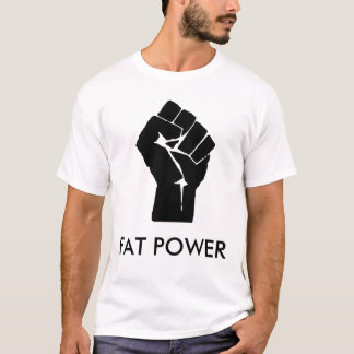 FAT POWER T-Shirt