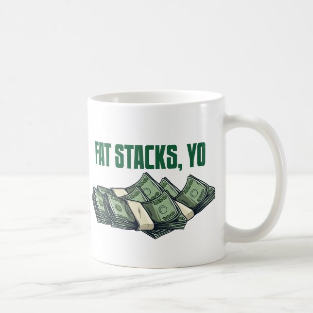Fat Stacks, Yo Coffee Mug (Right)