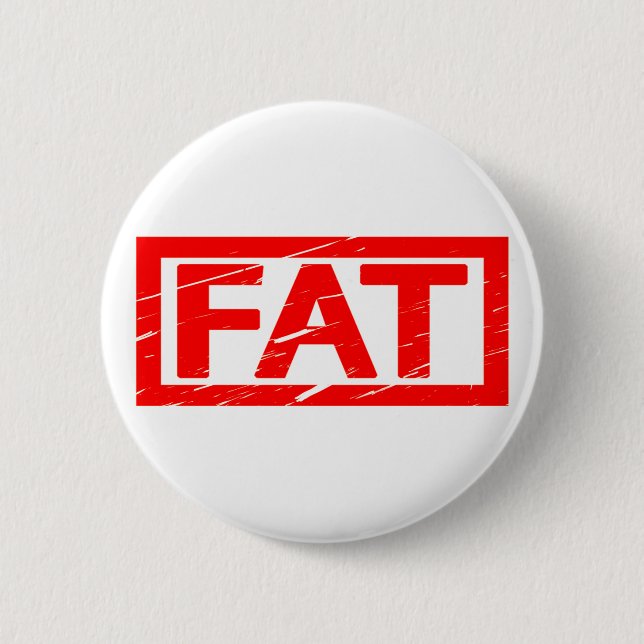 Fat Stamp 6 Cm Round Badge (Front)