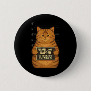 Fat Tabby Cat Mugshot – Funny “napping” Arrest Des 6 Cm Round Badge