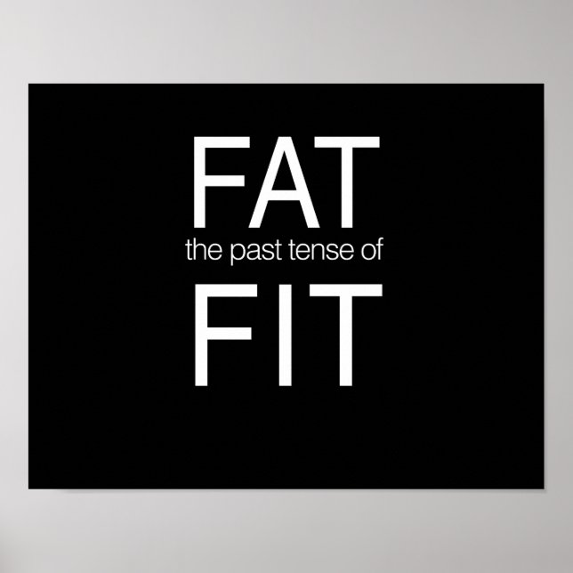 Fat the Past Tense of Fit Poster (Front)