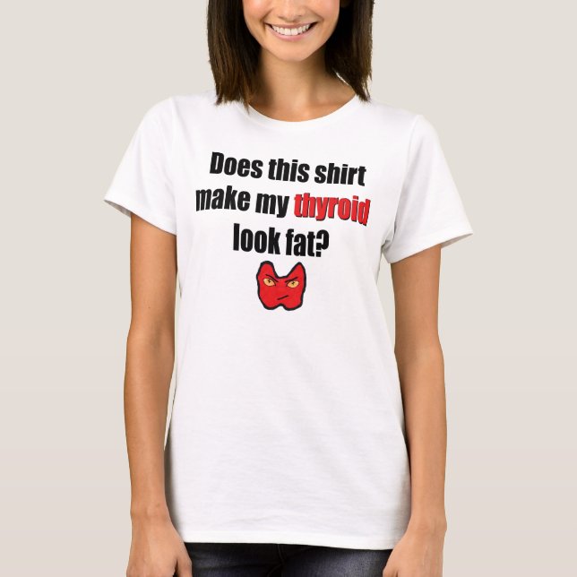 Fat Thyroid? in red T-Shirt (Front)