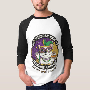 Fat Tuesday Frenchie Paw-ty: Mardi Gras Dog Lover  T-Shirt