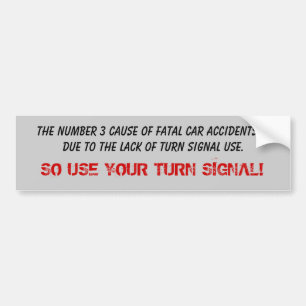 Fatal Turn Signal Bumper Sticker