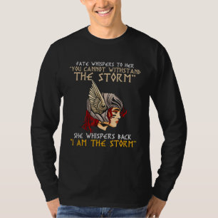 Fate Whispers To Her You Cannot Withstand The Stor T-Shirt