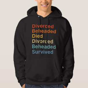 Fates of Six Wives of Henry VIII Funny English His Hoodie