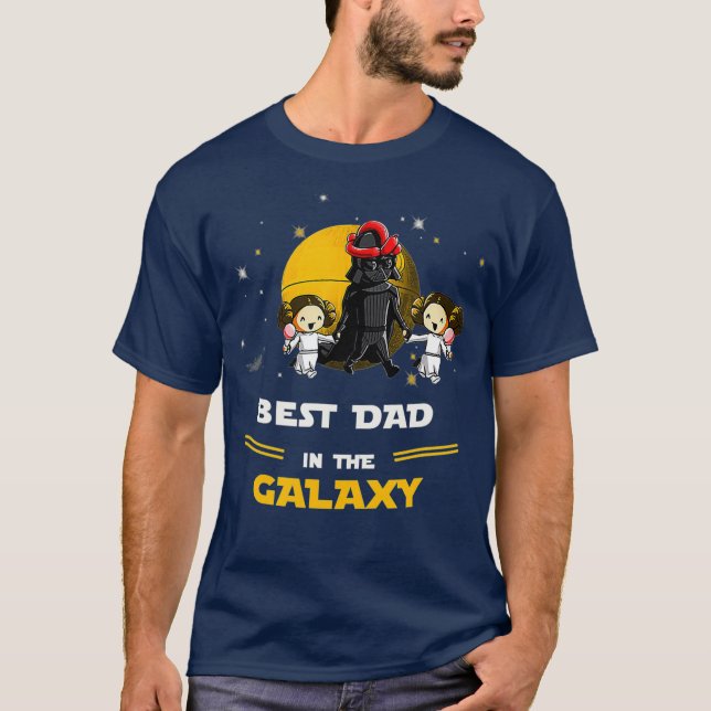 Father  2 Daughters  Best DAD in the galaxy  day T-Shirt (Front)