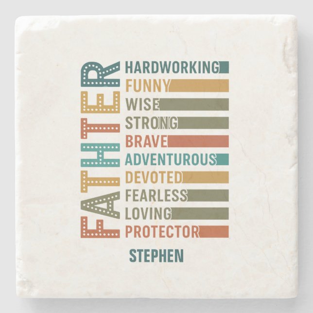 Father – A Tribute of Strength, Love, and Devotion Stone Coaster (Front)