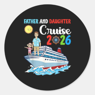 Father & Daughter Cruise 2026 Family Vacation Classic Round Sticker