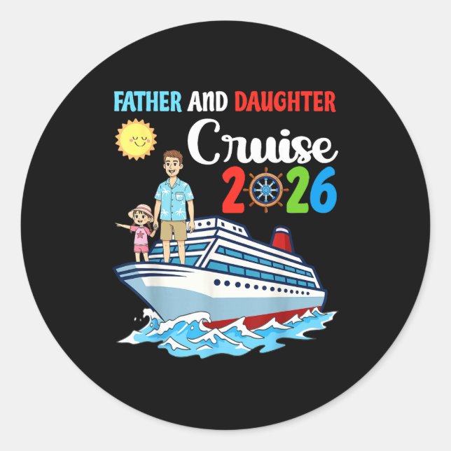 Father &amp; Daughter Cruise 2026 Family Vacation  Classic Round Sticker (Front)