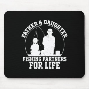 Father And Daughter Fishing Partners For Life Mouse Pad