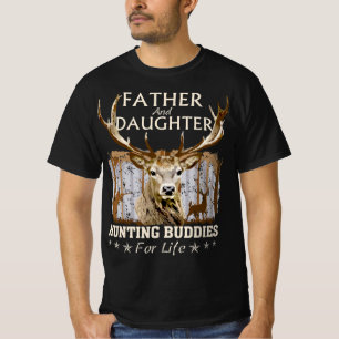 Father and Daughter Hunting Buddies For Life  Gift T-Shirt