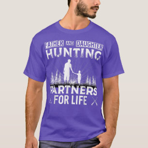 Father and Daughter Hunting Partners For Life Fath T-Shirt