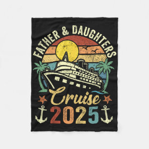 Father And Daughters Cruise 2025 Family Trip Vacat Fleece Blanket