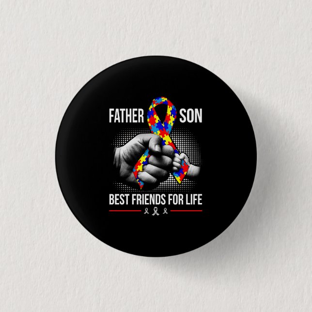 Father And Son Best Friends For Life - Autism 3 Cm Round Badge (Front)