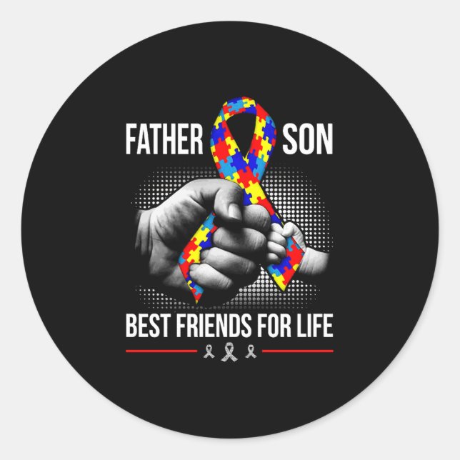 Father And Son Best Friends For Life - Autism Classic Round Sticker (Front)