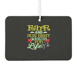 Father and Son Best Friends for Life Dad Car Air Freshener