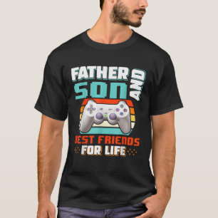 Father And Son Best Friends For Life Father s Day  T-Shirt