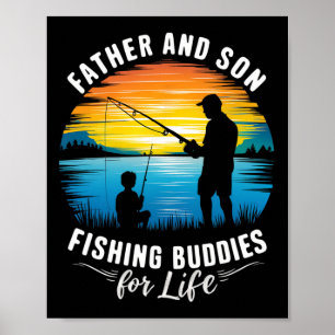 Father And Son Fishing Buddies For Life Poster