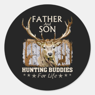 Father And Son Hunting Buddies For Life Hunter Hus Classic Round Sticker