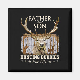 Father And Son Hunting Buddies For Life Hunter Hus Magnet