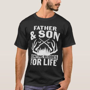 Father And Son Hunting Buddies For Life T-Shirt