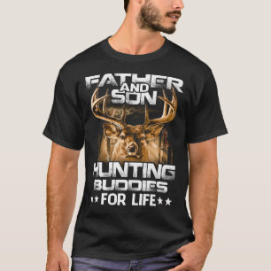Father and Son Hunting Buddies For Life T-Shirt