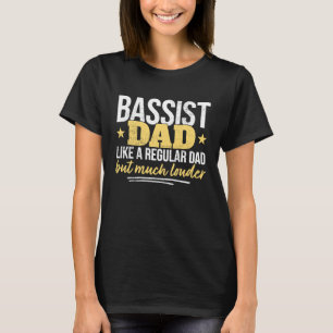 Father Bass Player Dad Bassist Father's Day Electr T-Shirt