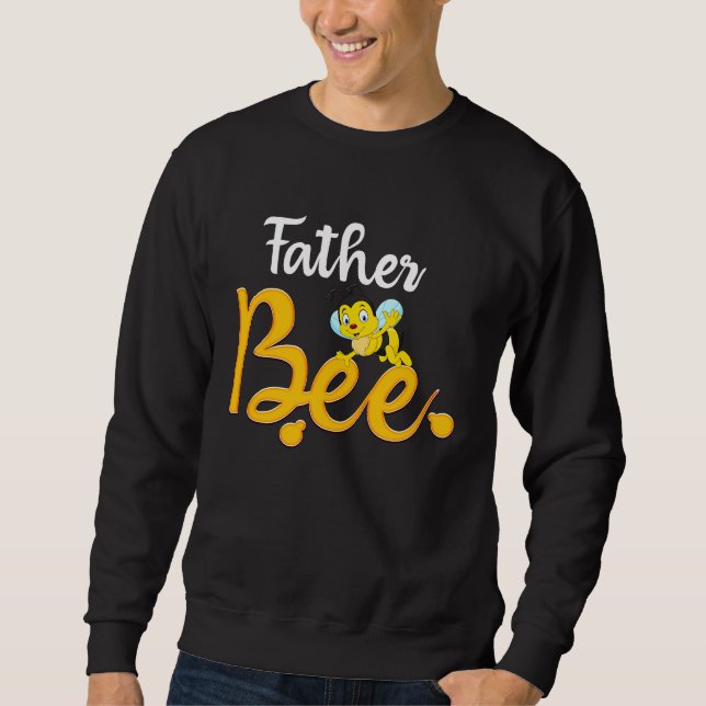 Father Bee Matching Family First Bee Day Outfits Sweatshirt (Front)