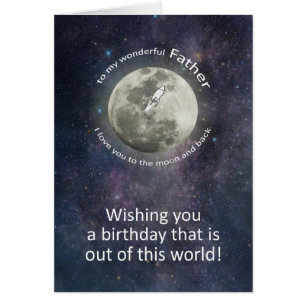 Father Birthday To The Moon And Back