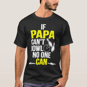 Father Bowling Bowler Lover T-Shirt
