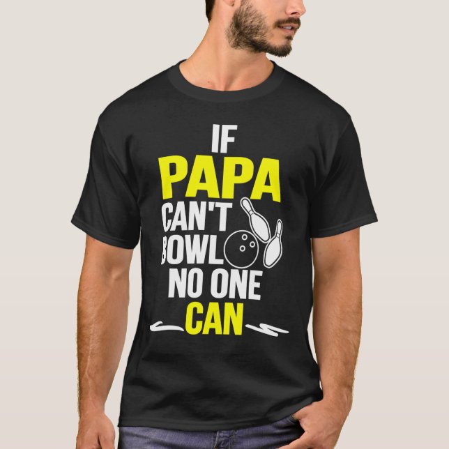 Father  Bowling Bowler Lover T-Shirt (Front)