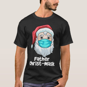 Father Christmas Mask 2020 Santa Wearing Mask Xmas T-Shirt
