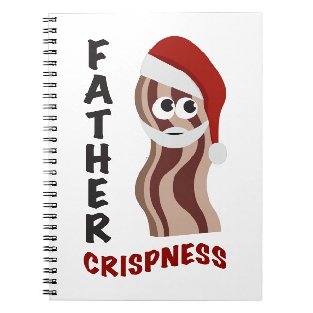 Father Crispness! Bacon Notebook (Front)