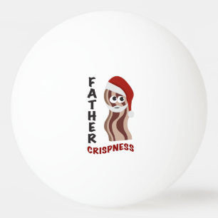 Father Crispness! Bacon Ping Pong Ball