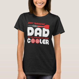 Father Darts Dart Throwing Dad Dart Player Dart Cl T-Shirt