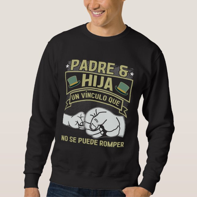 Father Daughter Bond Cannot Be Broken Father s Day Sweatshirt (Front)