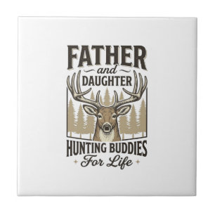 Father Daughter Hunting Buddies Deer Shirt Design_ Ceramic Tile