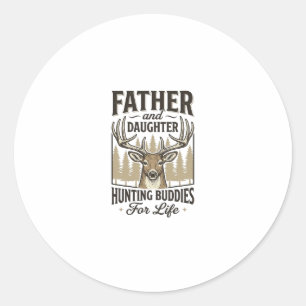 Father Daughter Hunting Buddies Deer Shirt Design_ Classic Round Sticker