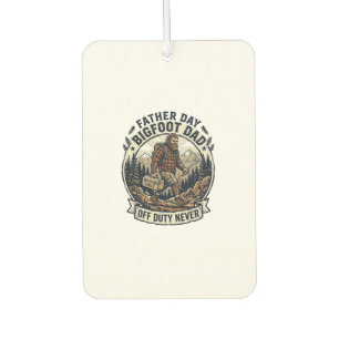 Father Day Bigfoot Dad Shirt Dad Mode In The Wild Car Air Freshener