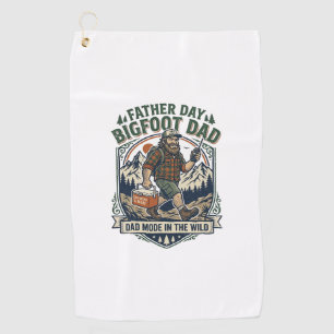 Father Day Bigfoot Dad Shirt Mythical Family Man R Golf Towel