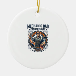 Father Day Mechanic Dad Shirt Funny Working Dad Gi Ceramic Ornament
