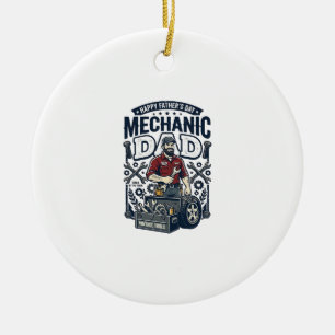 Father Day Mechanic Dad Shirt Funny Working Dad Gi Ceramic Ornament